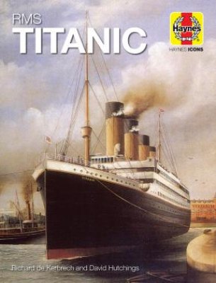 RMS TITANIC OPIS HISTORII, BUDOWY I OBSŁUGI HAYNES 